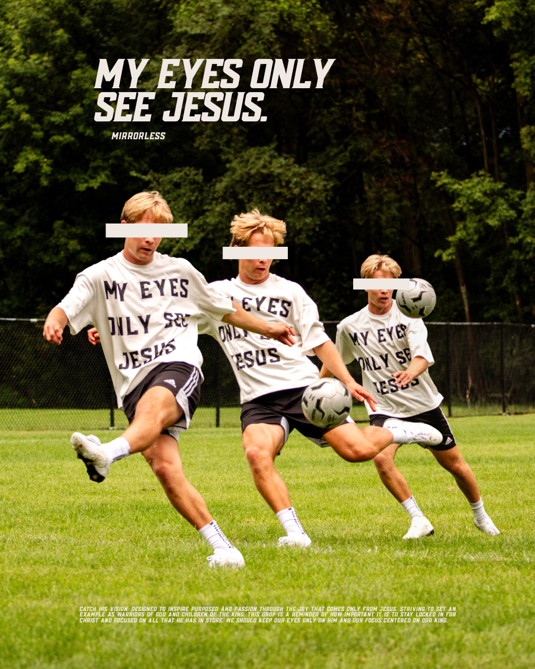 My Eyes Only See Jesus T-Shirt